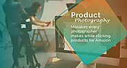 8 Mistakes Every Photographer Makes While Clicking Products For Amazon » Dailygram ... The Business Network