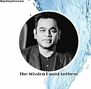 The Mission Paani Anthem Lyrics - A R Rahman