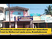 Warehouse commercial space for immediate rent in Melkavari main area, Kumbakonam