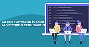 All That You Wanted To Know About Python Certification