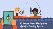 Give your smart phone a new hit with these Boating and Fishing apps