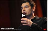 https://www.ted.com/talks/pranav_mistry_the_thrilling_potential_of_sixthsense_technology