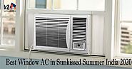 Best Window AC in Sunkissed Summer India (2020)