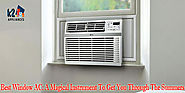 Best Window AC: A Magical Instrument To Get You Through The Summers