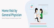 General Physician in Bangalore | Find a Physician for Home Visits | Home Doctors on Call