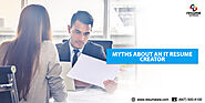Myths about an IT Resume Creator