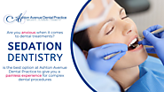 Sedation Dentistry for Pain-free Dental Treatment