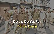 Do's and Don'ts for Police Exam Preparation