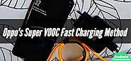 Oppo's Super VOOC: The Fastest Fast Charging Method