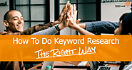 How to Do Keyword Research in 2019 (the right way)