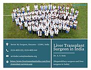 Top Rated Liver Surgeon in India