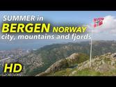 Sunny Bergen and the fjords of Norway in the summertime! [Full HD]