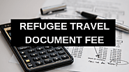 Refugee Travel Document Fee in 2020: Everything You Need to Know