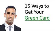 15 Ways to Get a Green Card