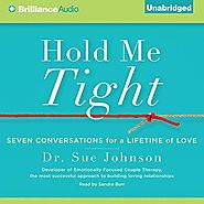 Hold Me Tight: Seven Conversations for a Lifetime of Love