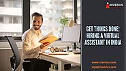 Get things done: Hiring a virtual assistant in India