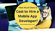 How Much Does it Cost to Hire a Mobile App Developer?