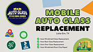 Mobile Auto Glass Replacement Little Elm, TX