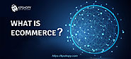 What is Ecommerce