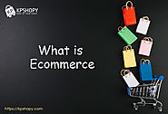 What is ecommerce