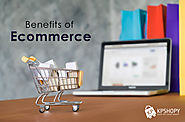 Benefits of Ecommerce