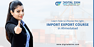Top Tips for Choosing the Right Import Export Course in Ahmedabad