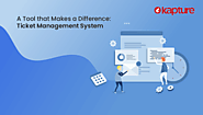A Tool That Makes A Difference: Ticket Management System