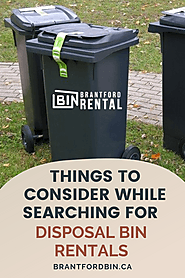 Things to Consider While Searching for Disposal Bin Rentals Brantford