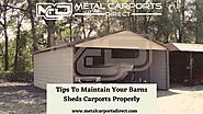 Tips for Properly Preserving Your Barns Sheds Carports