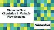 Minimum Flow Circulation in Variable Flow Systems