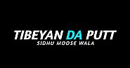 Tibeyan Da Putt Sidhu Moose Wala | Whatsapp Status Video | New Punjabi Song 2020