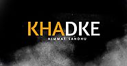 Khadke Himmat Sandhu | Whatsapp Status Video | New Punjabi Song 2020