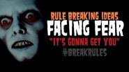 It's Gonna Get You - A Discussion On Fear - Rule Breaking Ideas