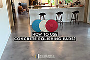 How to use Concrete polishing pads ?