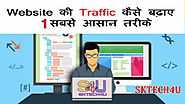 Only one way - How to increase website traffic without SEO 2019- SKTECH4U