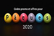 Le Guide : Codes Promotionnels et offres pour Pâques 2020