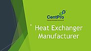 Heat Exchanger Manufacturer in Pune-CentPro