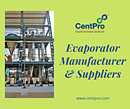 Multi Effect Evaporator Manufacturers in India-CentPro