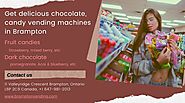 Get delicious candy vending machines in Brampton