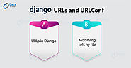 Django URLs and URLConf - Learn to Map URL Patterns to View Function in 10 Minutes - DataFlair