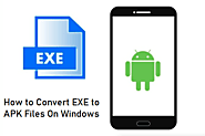 How to Convert EXE to APK (Windows file to Android)