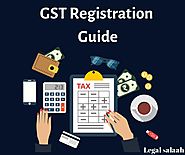 Know all about GST Registration process in India