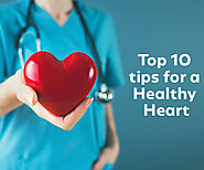 Top 10 Tips For A Healthy Heart