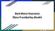 Best motor insurance plans provided by alankit