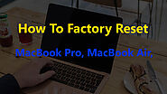 How To Factory Reset MacBook Pro, MacBook Air, or iMac