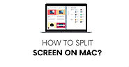 How to Split Screen on Mac - Mac Computer Help Desk