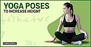 Yoga Poses to Increase Height - Top 15 Asanas to Grow Taller