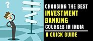 The Best Investment Banking certification course Provider Institute