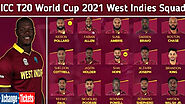 ICC T20 World Cup 2021: West Indies T20 World Cup Squad 2021, Schedule, Date, Time, and Venue
