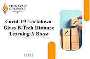 Covid-19 Lockdown gives B Tech Distance Learning A Boost